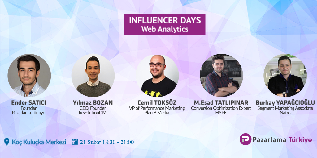 Influencer Days – Web Analytics 21 Şubat’ta Pazarlama Etkinliği
