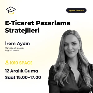 İrem Aydın - E-Ticaret Pazarlama Stratejileri
