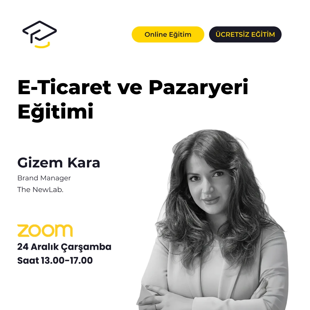 Gizem Kara - E-Ticaret ve Pazaryeri Eğitimi